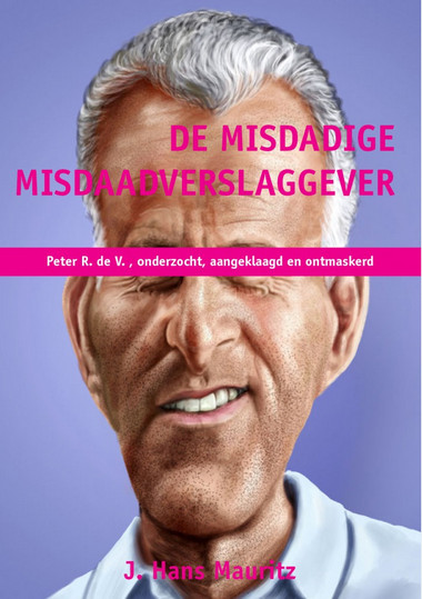 peter r boek misdadige misdaadverslaggever