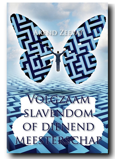 Volgzaam slavendom of dienend Meesterschap