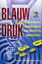 'Blauwdruk' een 'leesbaar boek over energetische wetenschap voor jou en mij.